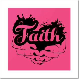 His gift of FAITH Posters and Art